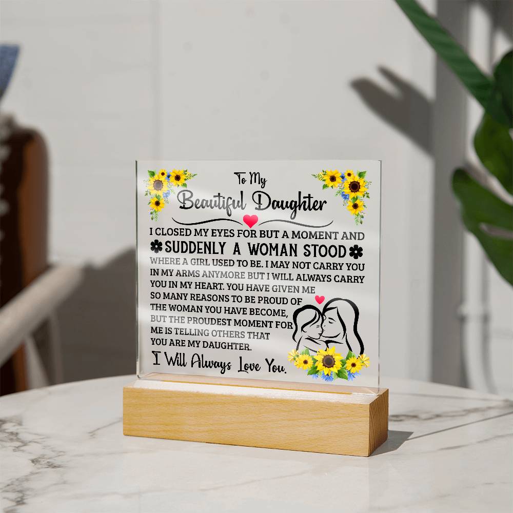 TO MY DAUGHTER SQUARE ACRYLIC PLAQUE